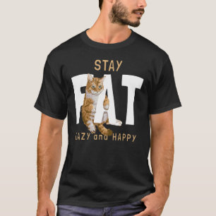 Camiseta Gato Fique Gordo Preguiçoso E Feliz Vintage  Memes