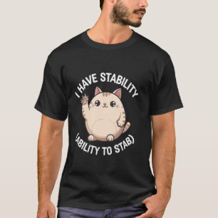 Camiseta Gato Fofo Eu Tenho Habilidade De Estabilidade Para