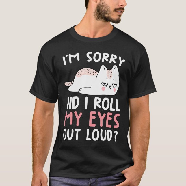 Camiseta Gato Humor, desculpe, eu coloquei meus olhos em vo (Frente)