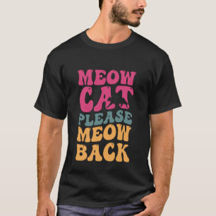 Camiseta Gato Legal Retro Divertido Citação Meow Gato Por F