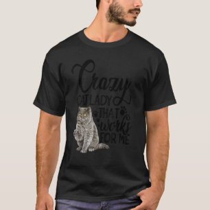 Camiseta Gato Louco Que Funciona Para Mim Pet De Gato