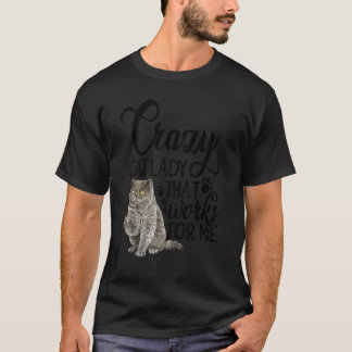 Camiseta Gato Louco Que Funciona Para Mim Pet De Gato