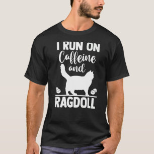 Camiseta Gato Mãe Café Eu Corro Em Cafeine E Ragdoll