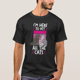 Camiseta Gato Mãe de Gato Pai Estou Aqui Para Fazer Carinh