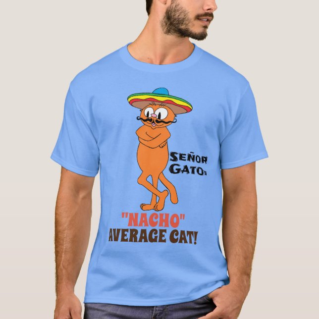 Camiseta GATO MÉDIO DO "NACHO" SEÑOR GATO. Gato de bigode (Frente)