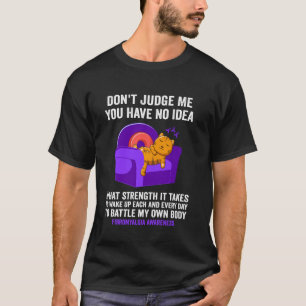 Camiseta Gato Não Me Julgue Você Não Tem Ideia Fibromialgia
