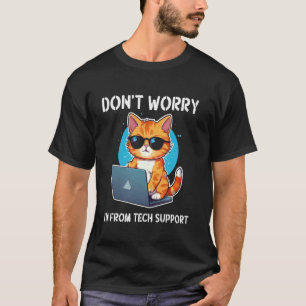 Camiseta Gato Não se Preocupe Eu Sou do Suporte Técnico