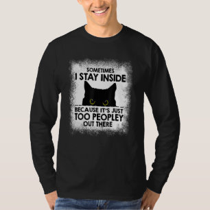 Camiseta Gato Negro Às Vezes Eu Fico Dentro Porque É Também