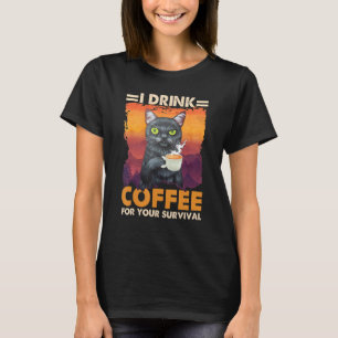 Camiseta Gato Negro Engraçado Eu Tomo Café Para Sua Sobrevi