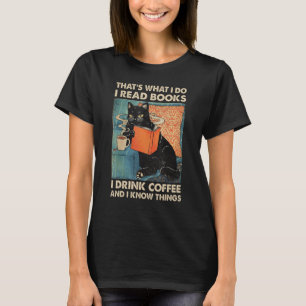 Camiseta Gato Negro Eu Li Livros Eu Bebo Café E Eu Sei