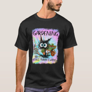 Camiseta Gato Negro Faz Jardinagem Porque O Assassinato Est