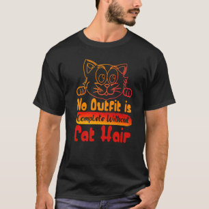 Camiseta Gato Nenhum Look Está Completo Sem Cabelo De Gato