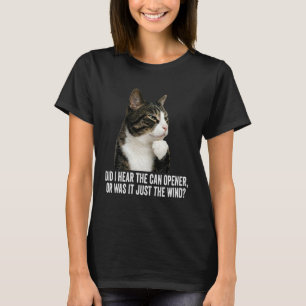 Camiseta Gato Pensativo Engraçado - Eu Ouvi o Abridor de La