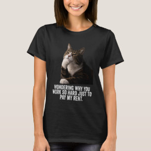Camiseta Gato Pensativo Engraçado - Trabalhe Duro e Pague M