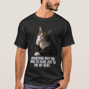 Camiseta Gato Pensativo Engraçado - Trabalhe Duro e Pague M