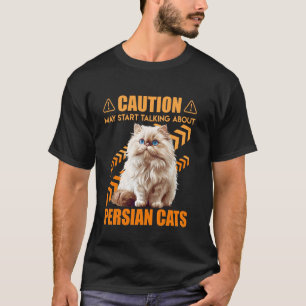 Camiseta Gato Persa CUIDADO PODE COMEÇAR A FALAR SOBRE A PÉ