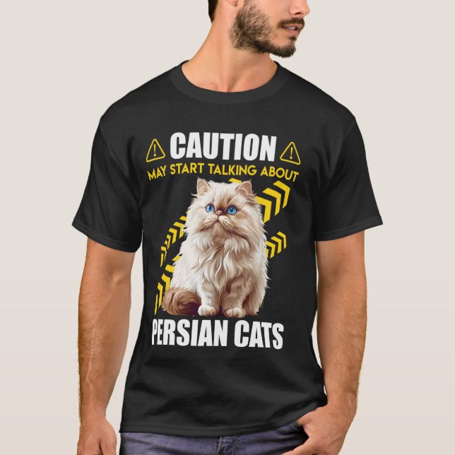 Camiseta Gato Persa CUIDADO PODE COMEÇAR A FALAR SOBRE A PÉ (Frente)