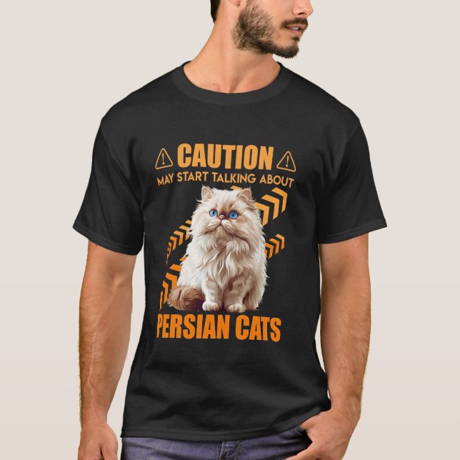 Camiseta Gato Persa CUIDADO PODE COMEÇAR A FALAR SOBRE PÉRS (Frente)