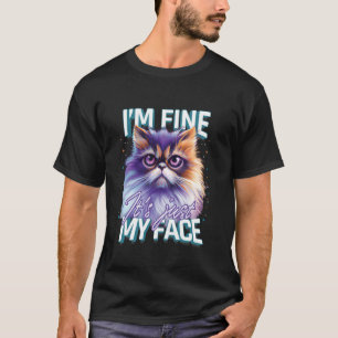 Camiseta Gato Persa Engraçado EU ESTOU BEM É SÓ MEU ROSTO P