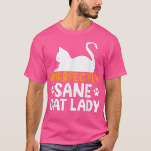 Camiseta Gato Pover Presente Puramente Sane Cat Lady Funny 