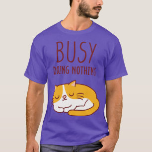 Camiseta Gato Preguiçoso Bonito Ocupado Fazendo Nada