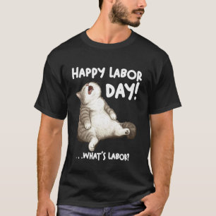 Camiseta Gato Preguiçoso Engraçado Meme do Dia do Trabalho