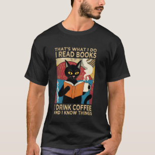 Camiseta Gato Preto Eu Leio Livros Eu Bebo Café E Eu Sei T
