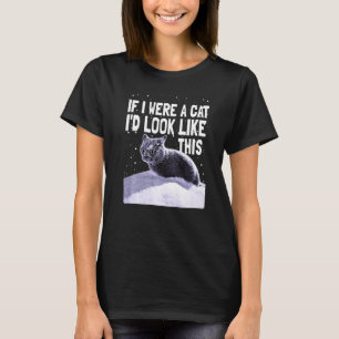 Camiseta Gato Preto Gatinho Louco Se Eu Fosse Um Gato Ga