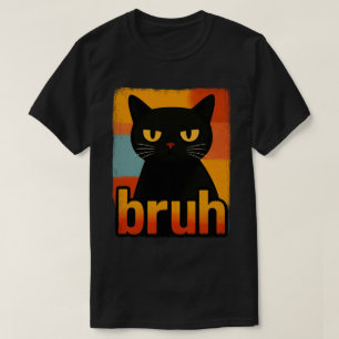 Camiseta Gato Preto Mal-humorado "Bruh" Meme Retrô Vintage