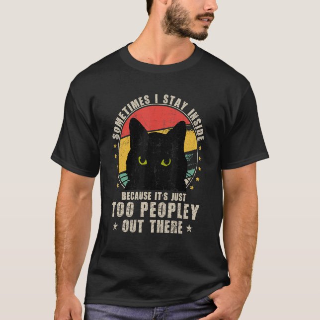 Camiseta Gato Retro Às Vezes Eu Fico Dentro Porque É Muito (Frente)
