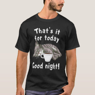 Camiseta Gato Tabby Adormecido Engraçado com Café Boa Noite