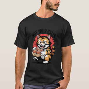 Camiseta Gato Takoyaki Não São Seus Testículos