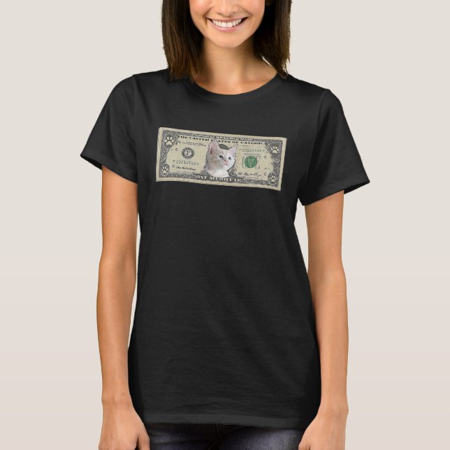 Camiseta Gato Único Dólar Bill Money Kitten Entusiasta Não (Frente)