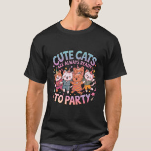 Camiseta Gatos bonitos estão sempre prontos para festejar d
