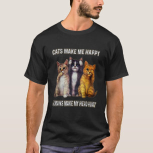 Camiseta Gatos Bonitos Fazem-me Humanos Felizes Fazem-Me Ma