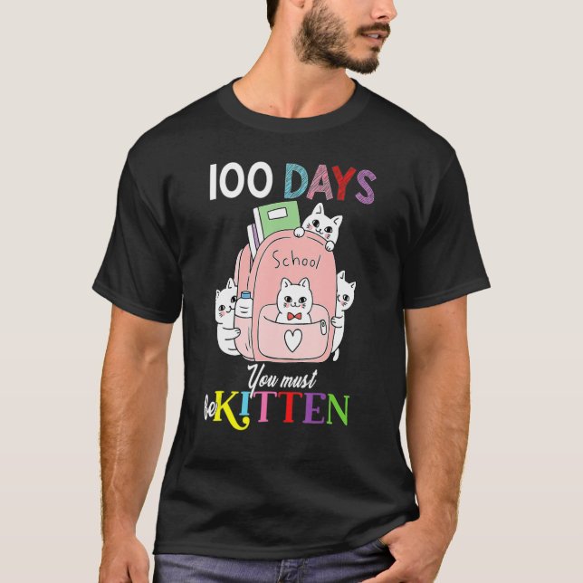 Camiseta Gatos Bonitos No Saco 100 Dias Você Deve Ser Gatin (Frente)