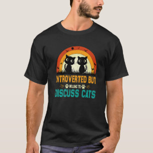 Camiseta Gatos Citação Introvertidos Mas Dispostos a Discut