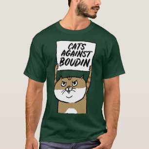 Camiseta Gatos Contra Boudin Funny Protesto Cat Lembra Ches