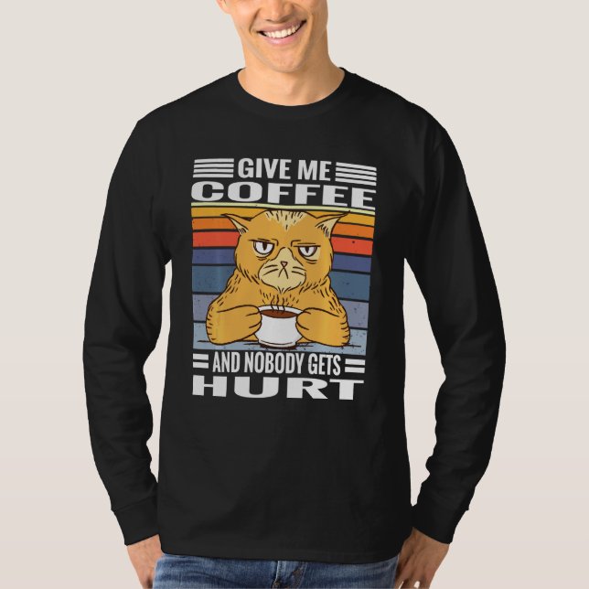 Camiseta Gatos De Café Dizendo Me Dê Café E Ninguém Recebe  (Frente)