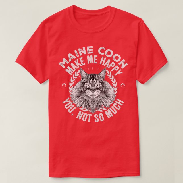 Camiseta Gatos De Maine Coon Me Fazem Feliz Não Tanto (Frente do Design)
