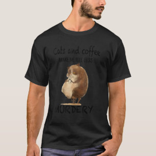 Camiseta Gatos E Café Me Fazem Sentir Menos Assassinos Engr