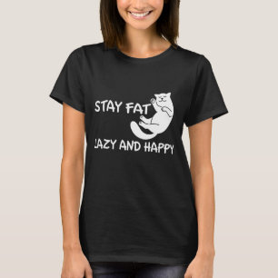 Camiseta Gatos ficam gordos preguiçosos e felizes - Gato co