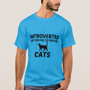 CAMISETA GATOS INTRODUZIDOS MAS DISPOSTOS A DISCUTIR