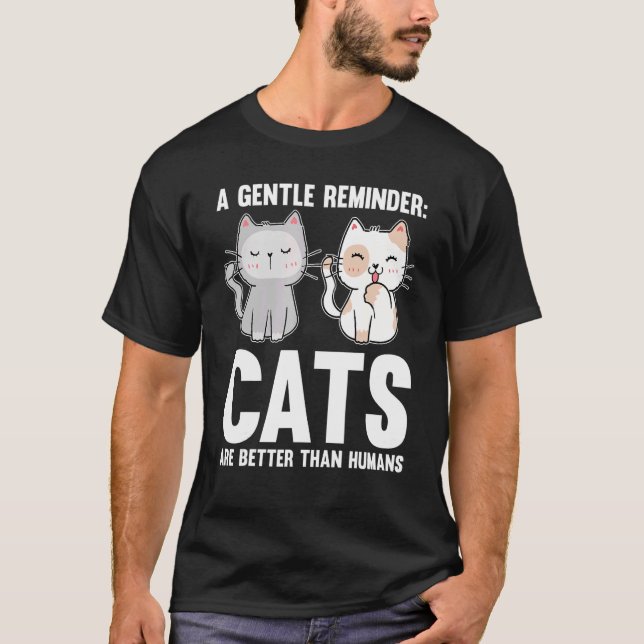 Camiseta Gatos Lembradores São Melhores Que Gatos Humanos (Frente)