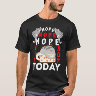 Camiseta Gatos Não Podem Hoje Gamar Para Mulheres Homens