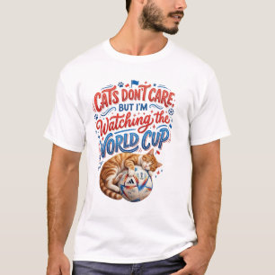 Camiseta Gatos Não Se Importam, Mas Estou Assistindo à Copa
