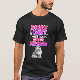 Camiseta Gatos Persas DESCULPE, NÃO POSSO TER PLANOS COM PE