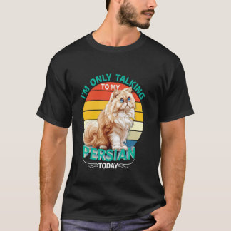 Camiseta Gatos Persas HOJE EU SÓ FALO COM O MEU PERSA 