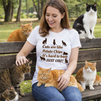 Camiseta Gatos São Como Batatas Fritas, Difícil Ter Só Um