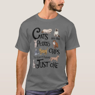 Camiseta Gatos são como batatas fritas que você não pode te